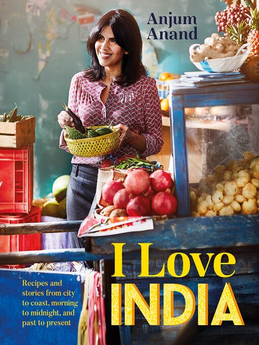 Title details for I Love India by Anjum Anand - Available